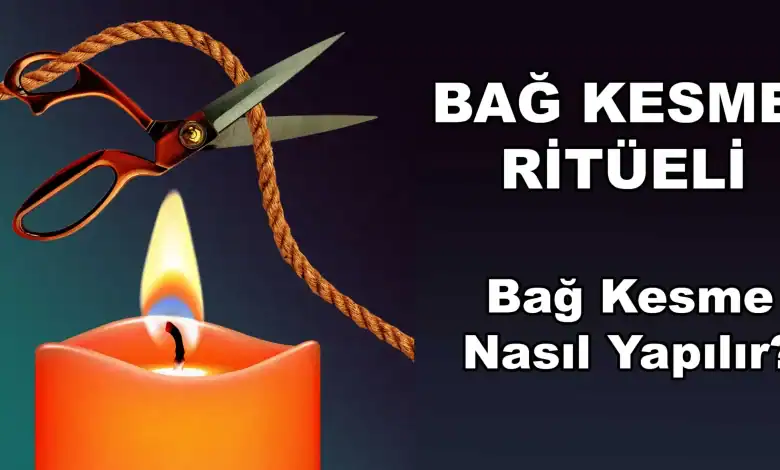 Bağ Kesme ve Enerji Temizleme Ritüeli