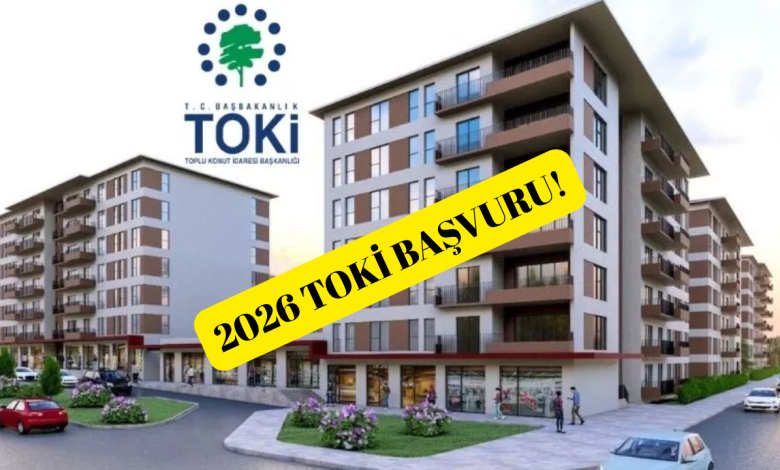 TOKİ 2026 Konut Satışları Başvuru Hayal Değil Gerçekleşen Fırsat