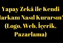 Yapay Zekâ ile Kendi Markanı Nasıl Kurarsın?